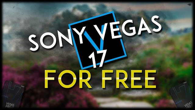Sony Vegas Pro 17 Crack Serial Number New 2020 Free Download